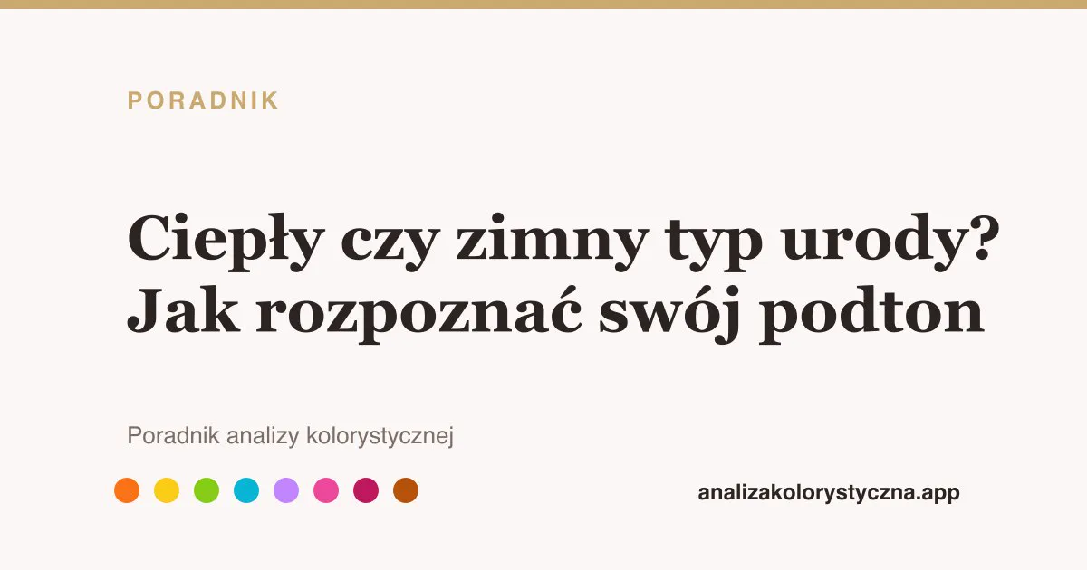 Test ciepły czy zimny typ urody